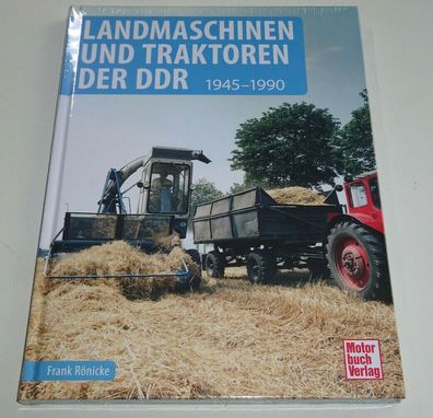 Bildband Landmaschinen und Traktoren der DDR 1945 - 1990