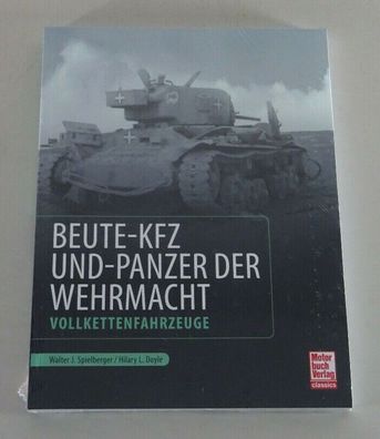 Bildband Beute-Kfz und Panzer der Wehrmacht - Vollkettenfahrzeuge