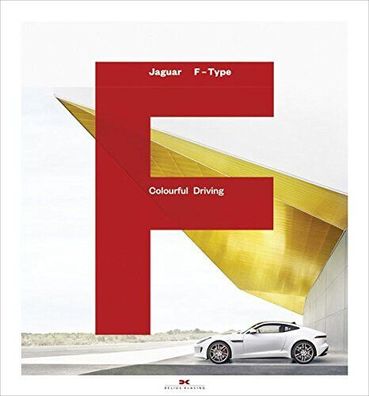 Bildband - Jaguar F-Type - Colourful Driving