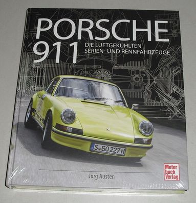 Bildband Porsche 911 - Die luftgekühlten Serien- und Rennfahrzeuge 1963 - 1998