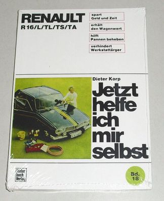 Reparaturanleitung Renault R16 / L / TL / TS / TA, Baujahre 1965 - 1980