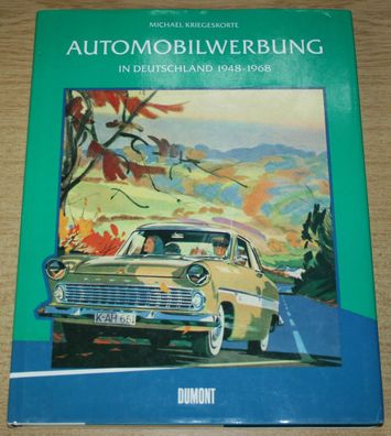 Bildband Automobilwerbung in Deutschland 1948 - 1968 mit Opel Mercedes Ford VW..