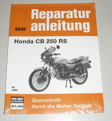 Reparaturanleitung Honda CB 250 RS ab Baujahr 1980