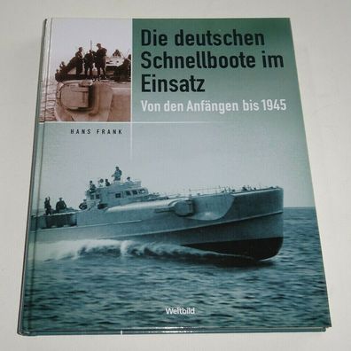 Fachbuch - Die deutschen Schnellboote im Einsatz - von den Anfängen bis 1945
