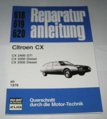 Reparaturanleitung Citroen CX 2400 GTI / 2200 + 2500 Diesel, Baujahre ab 1976