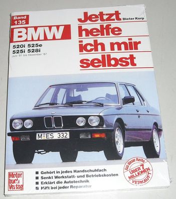 Reparaturanleitung BMW 5er E28 / E 28 520 / 525 / 528 i + e, Baujahre 1981-1987