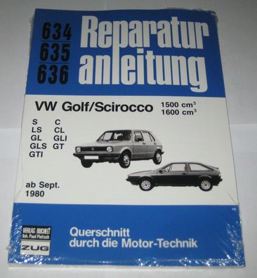 Reparaturanleitung VW Golf I 1 mit GTI + Scirocco II 53B, Baujahre ab 09/1980