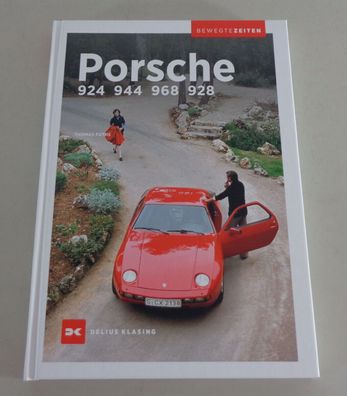 Bildband Bewegte Zeiten: Porsche 924 944 968 und 928 Transaxle-Ikonen S2 S4 GT S