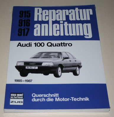 Reparaturanleitung Audi 100 Quattro C3 Typ 44, Baujahre ab 1985