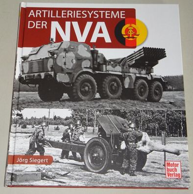 Bildband / Sachbuch Artilleriesysteme der NVA - Kanonen, Haubitzen, Mörser etc.