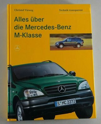 Bildband - Alles über die Mercedes Benz M-Klasse ML W163 - Technik transparent