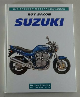 Bildband - Suzuki - Die grossen Motorradmarken von Roy Bacon