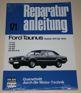 Reparaturanleitung Ford Taunus Knudsen TC70 1,3 / 1,6 / 2,0 Baujahr 1970 - 1975