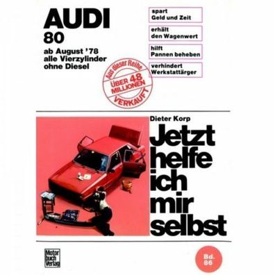 Reparaturanleitung Audi 80 B2 Typ 81 Benziner, Baujahre 1978 - 1986