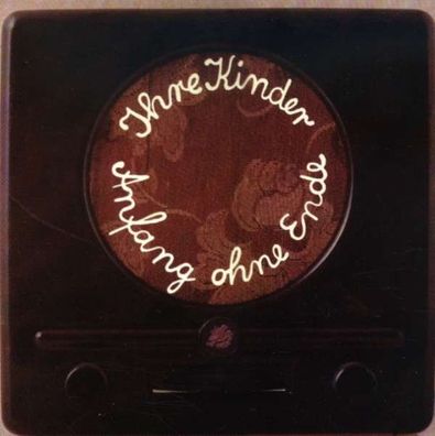 Ihre Kinder: Anfang ohne Ende - Kuckuck - (CD / Titel: A-G)