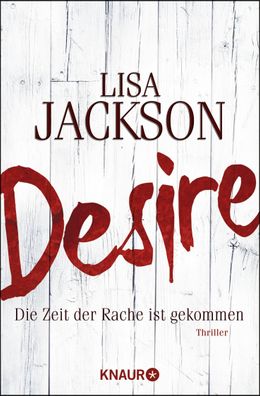 Desire. Die Zeit der Rache ist gekommen, Lisa Jackson