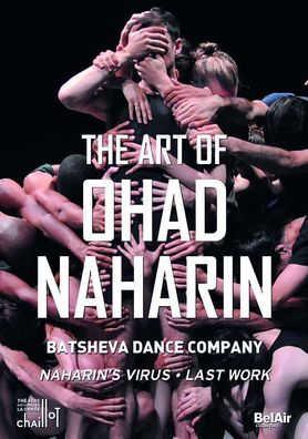 Batsheva Dance Company - The Art of Ohad Naharin - BelAir - (DVD Video / Classic)