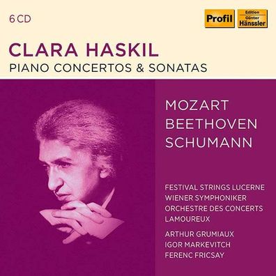 Wolfgang Amadeus Mozart (1756-1791) - Clara Haskil - Mozart / Beethoven / Schumann