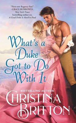 What?s a Duke Got to Do With It, Christina Britton