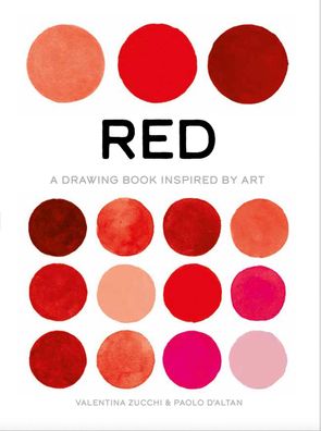 Red: True Color: A Drawing Book Inspired by Art (True Colour), Giovanna Ran ...