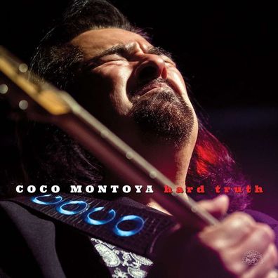 Coco Montoya: Hard Truth - - (CD / H)