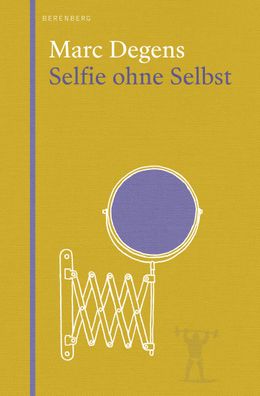 Selfie ohne Selbst, Marc Degens