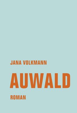Auwald, Jana Volkmann