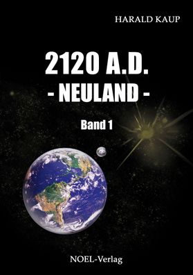 2120 A. D. Neuland, Harald Kaup