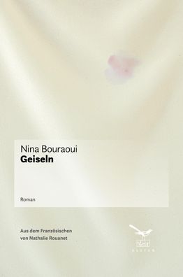 Geiseln, Nina Bouraoui
