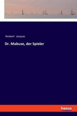 Dr. Mabuse, der Spieler, Norbert Jacques