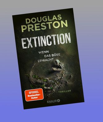 Extinction. Wenn das B?se erwacht, Douglas Preston