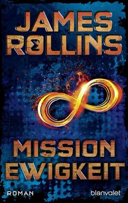 Mission Ewigkeit, James Rollins