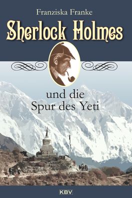Sherlock Holmes und die Spur des Yeti, Franziska Franke
