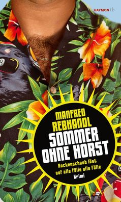 Sommer ohne Horst, Manfred Rebhandl