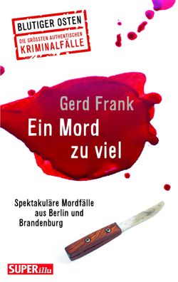 Ein Mord zu viel (Blutiger Osten Band 70), Gerd Frank
