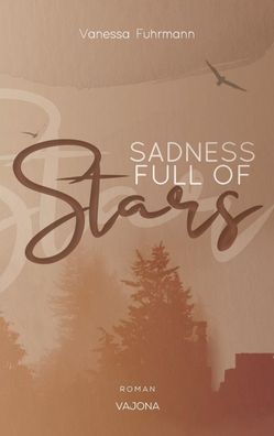Sadness FULL OF Stars (Native-Reihe 1), Vanessa Fuhrmann