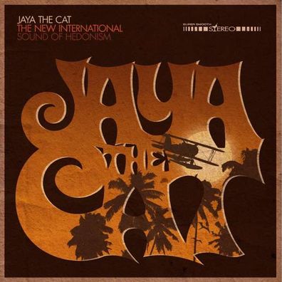 Jaya The Cat: The New International Sound Of Hedonism - - (CD / Titel: H-P)