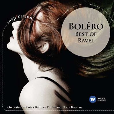 Maurice Ravel (1875-1937): Bolero - The Best of Ravel - Warner 509999069562 - ...