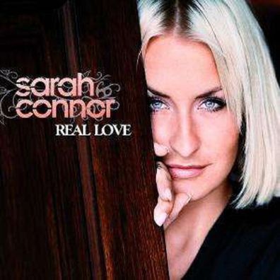 Sarah Connor: Real Love - X-cell Re 2752222 - (CD / Titel: Q-Z)