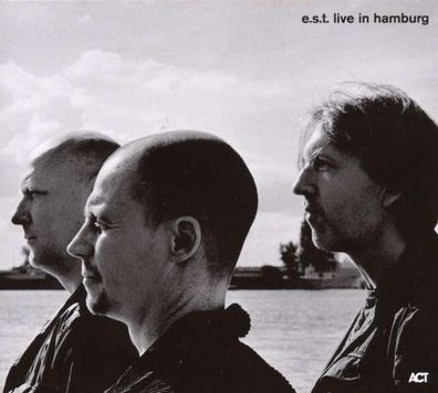 E.S.T. - Esbjörn Svensson Trio: Live In Hamburg - - (CD / L)