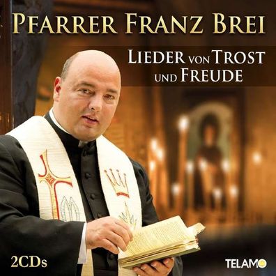 Franz Brei - Lieder von Trost und Freude - - (CD / Titel: A-G)