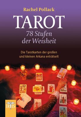 Tarot - 78 Stufen der Weisheit, Rachel Pollack