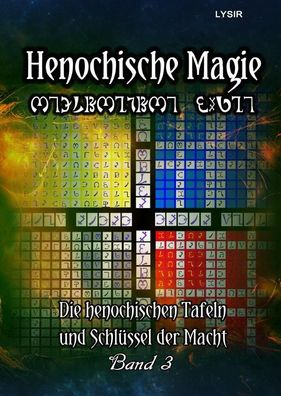 Henochische Magie 3, Frater Lysir