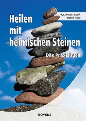 Heilen mit heimischen Steinen, Horst-Dieter Landeck