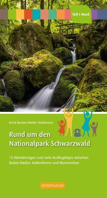 Rund um den Nationalpark Schwarzwald Teil I Nord: , Ernst Becker