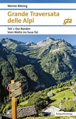 Grande Traversata delle Alpi Norden Teil 1, Werner B?tzing