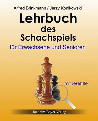 Lehrbuch des Schachspiels f?r Erwachsene und Senioren, Alfred Brinckmann