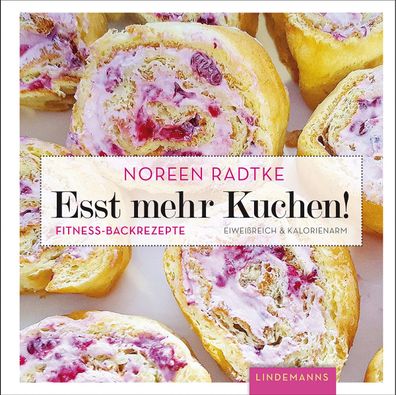 Esst mehr Kuchen!, Noreen Radtke