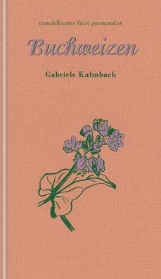 Buchweizen, Gabriele Kalmbach