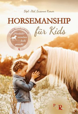 Horsemanship f?r Kids, Susanne Kreuer